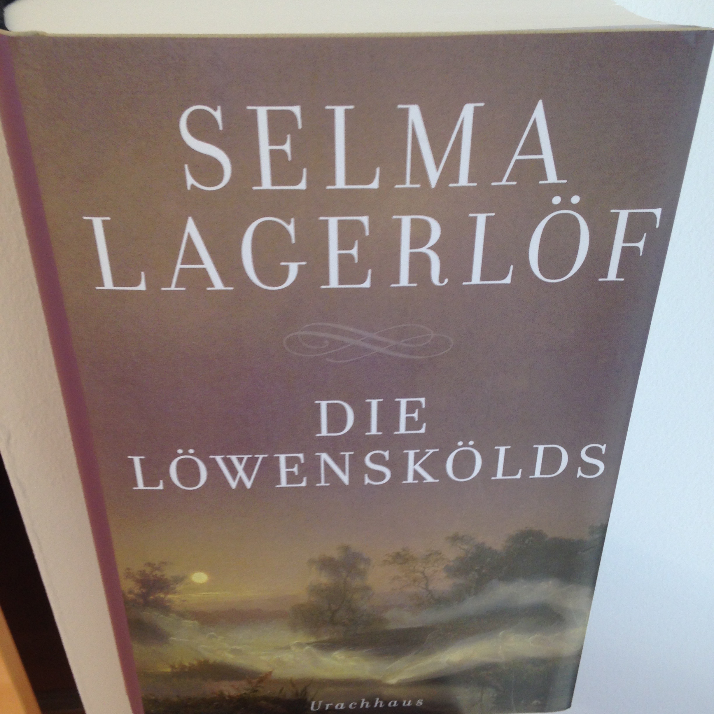 Värmland und die Welt Selma Lagerlöf Eine Biografie 